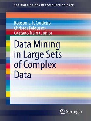 cover image of Data Mining in Large Sets of Complex Data